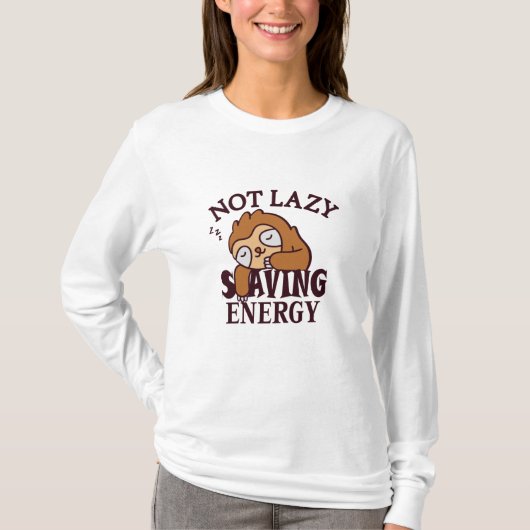 T-shirt Not lazy Saving Energy (Devant)