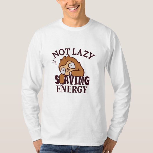 T-shirt Not lazy Saving Energy (Devant)