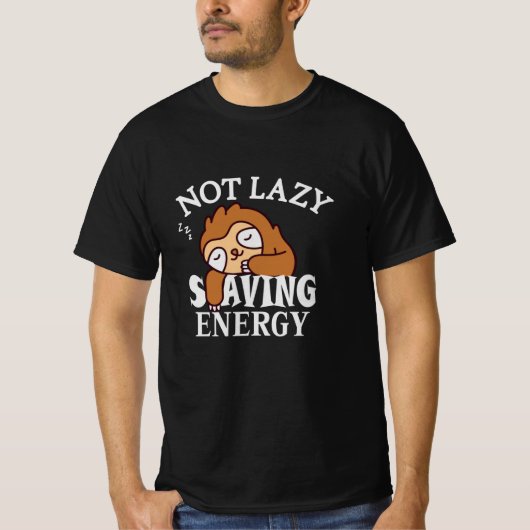 T-shirt Not lazy Saving Energy (Devant)