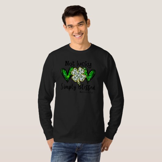 T-shirt Not Lucky Simple Blessed St Patricks Day Faith Chr (Devant entier)