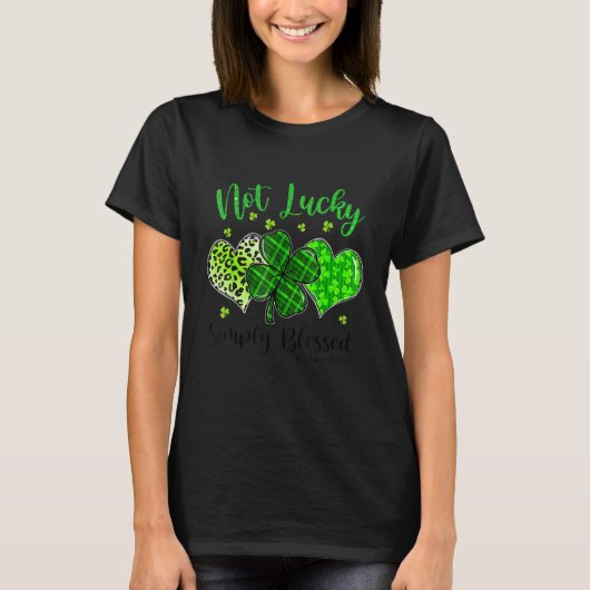 T-shirt Not Lucky Simply Blessed Christian Shamrock St Pat (Devant)