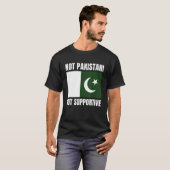 T-shirt Not Pakistani But Supportive Pakistan Flag Support (Devant entier)