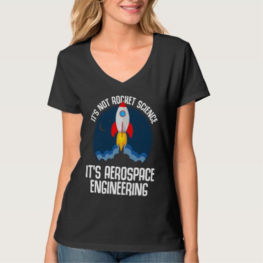 T-shirt Not Rocket Science It's Aerospace Engineering  Gra (Devant)