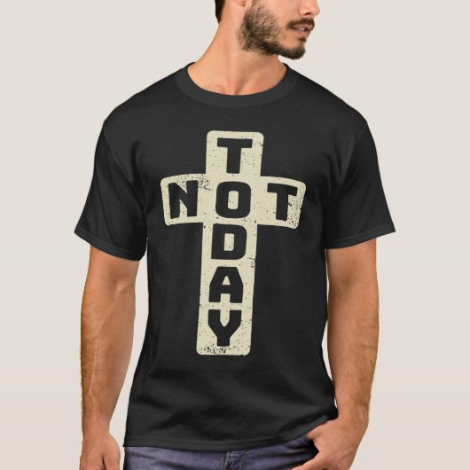 T-shirt Not Today Cross Not Today Satan Cool Christian Big (Devant)