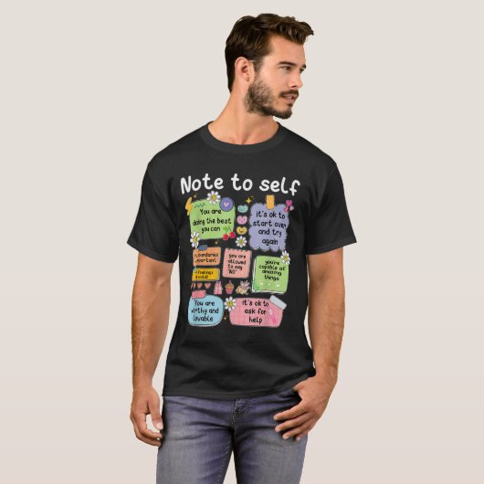 T-shirt Note To Self, Motivational, Mental Health, Sitive (Devant entier)