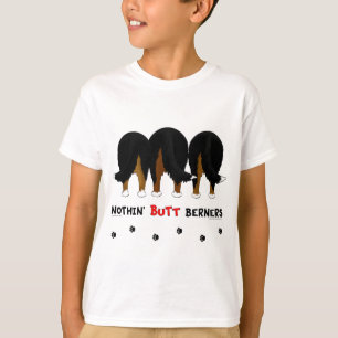 T-shirt Nothin' Butt Berners