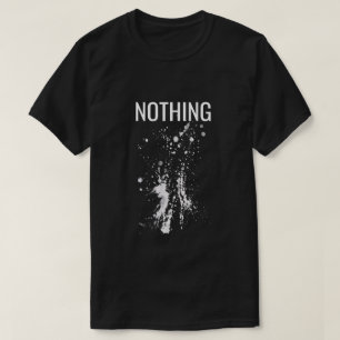 T-shirt Nothing Happens