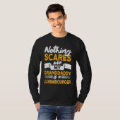 T-shirt Nothing Scares Me My Granddaddy Is Luxembourger (Devant entier)