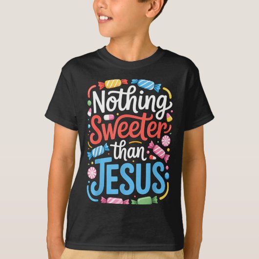 T-shirt Nothing Sweeter Than Jesus Faith Christian (Devant)