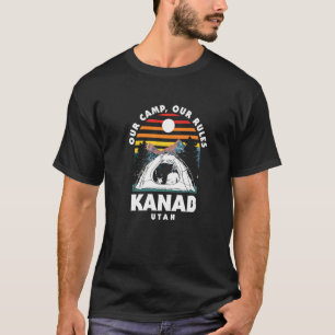 T-shirt Notre Camp Nos Règles Kanab Camping Utah Camper Hi