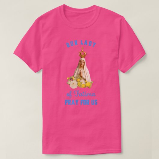T-shirt Notre-Dame de Fatima Don de religion catholique (Design devant)