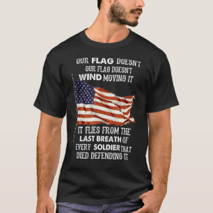 T-shirt Notre Drapeau Doesnu2019T Voler Du Vent Le Déplaça