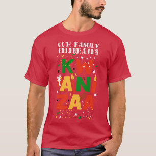 T-shirt Notre famille célèbre Kwanzaa 1