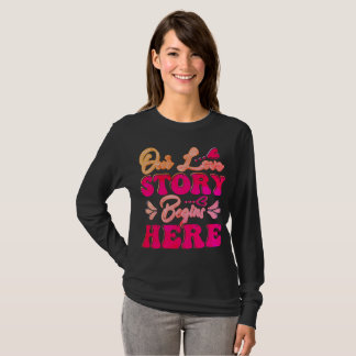 T-shirt Notre histoire d'amour commence ici
