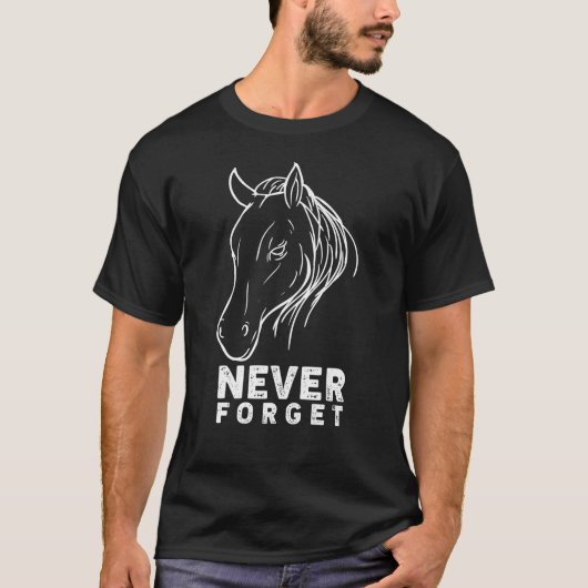 T-SHIRT N'OUBLIEZ JAMAIS LES CHEVAUX (Devant)