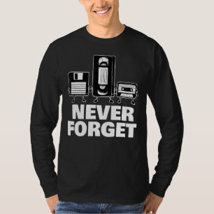 T-shirt N'Oubliez Jamais Les Disquettes Vhs Et La Bande De