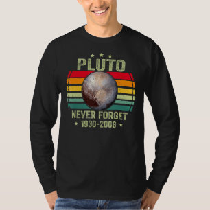 T-shirt N'oubliez jamais Pluto Retro Style Funny Space Sci