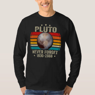 T-shirt N'oubliez jamais Pluto Retro Style Funny Space Sci