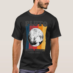 T-shirt N'oubliez jamais Pluto Retro Style Funny Space Sci