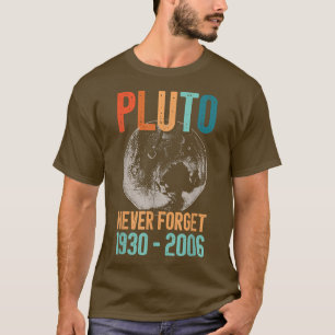 T-shirt N'oubliez jamais Pluton, Style Vintage Funny Scien