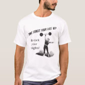 T-shirt N'oubliez pas votre Dernier représentant (Devant)