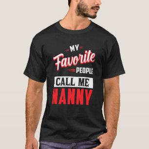 T-shirt Nounou Mon Peuple Préféré M'Appelle Nounou