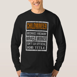 T-shirt Nounou Parce que Hommes Femmes Miracle Workers