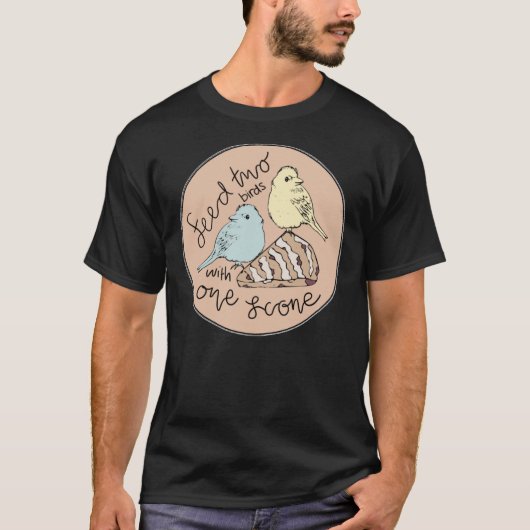 T-shirt Nourrir Deux Oiseaux Avec Un Scone  (Devant)