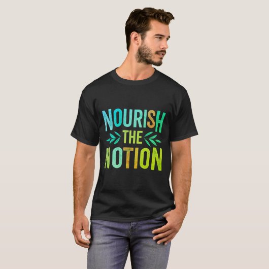 T-shirt Nourrir la Notion (Devant entier)