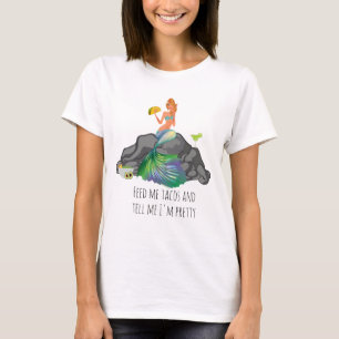 T-shirt Nourris-moi de tacos Dis-moi jolie sirène Nourritu