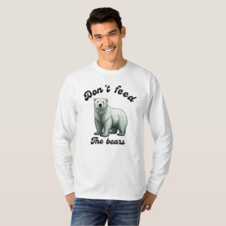T-shirt Nourrissez Pas Les Ours