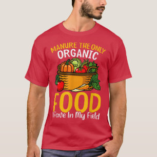 T-shirt Nourriture Biologique Dans Un Champ Drôle D'agricu