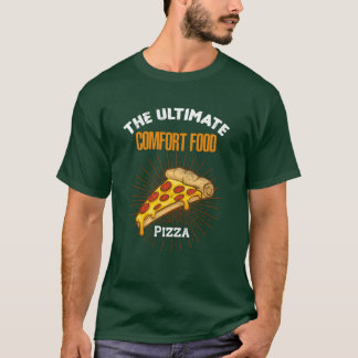 T-shirt Nourriture de confort ultime pour amateur de pizza