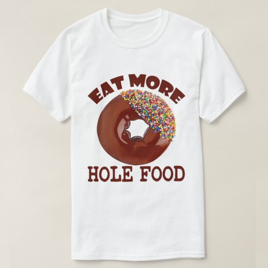 T-shirt Nourriture de trou (Design devant)