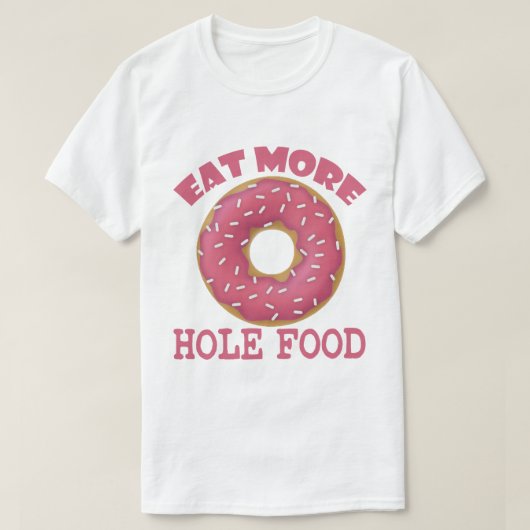 T-shirt Nourriture de trou (Design devant)