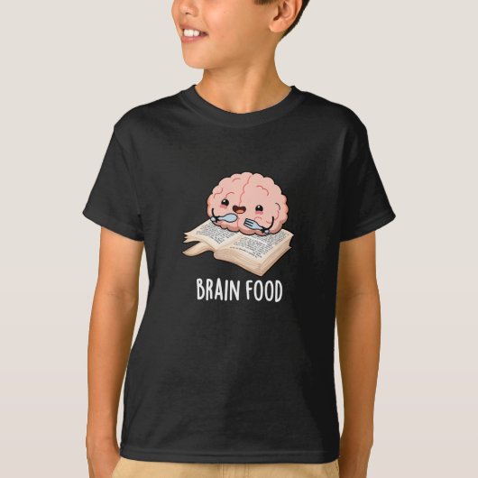 T-shirt Nourriture du cerveau amusant Anatomie jeu de mots (Devant)
