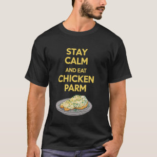 T-shirt Nourriture italienne Poulet au parmesan Restez cal
