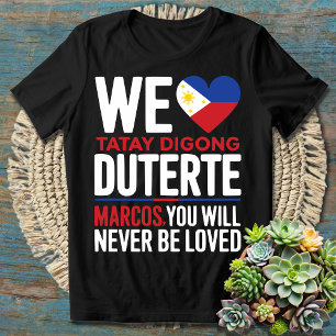 T-shirt Nous AIMONS Tatay Digong Duterte, Tu Ne Seras JAMA