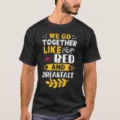 T-shirt Nous Allons Ensemble Comme Bed And Breakfast (Devant)