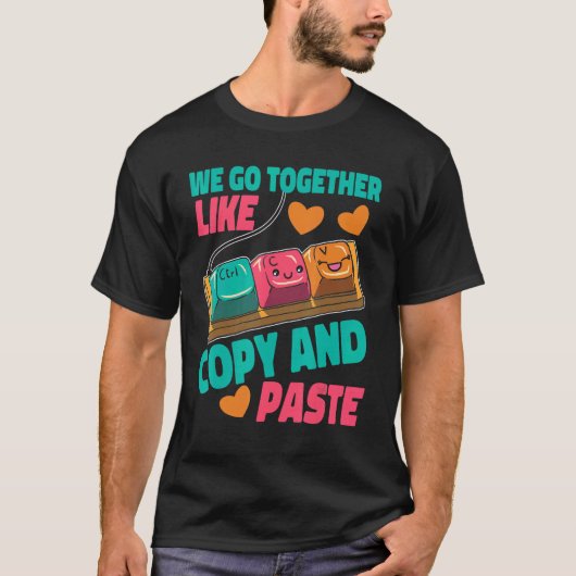 T-shirt Nous Allons Ensemble Comme Copier Et Coller (Devant)