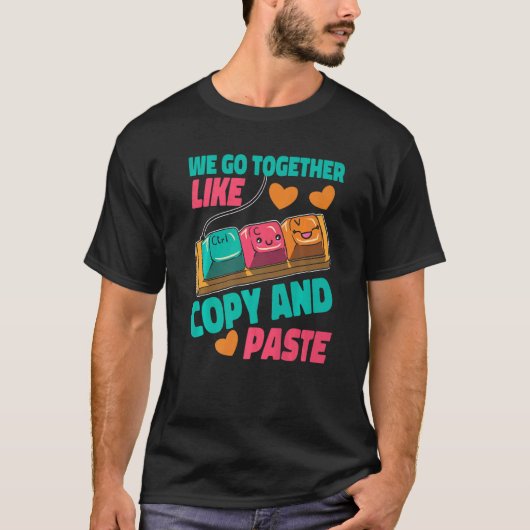 T-shirt Nous Allons Ensemble Comme Copier Et Coller (Devant)