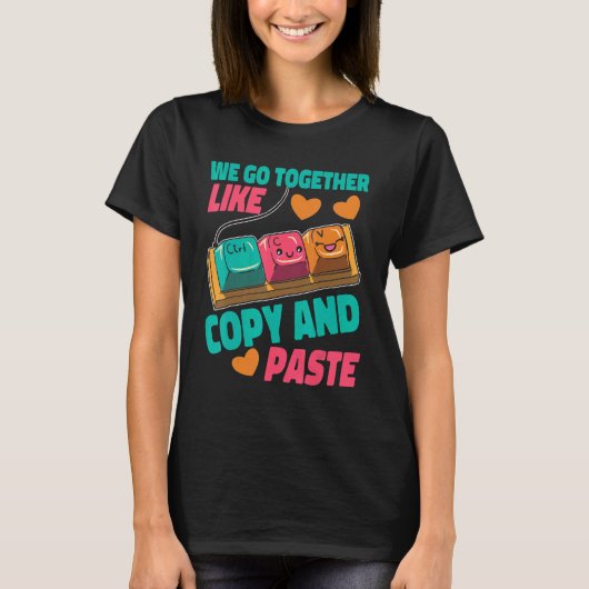 T-shirt Nous allons ensemble comme Copier et Coller (Devant)