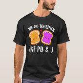 T-shirt Nous Allons Ensemble Comme Pb & J Beurre D'Arachid (Devant)