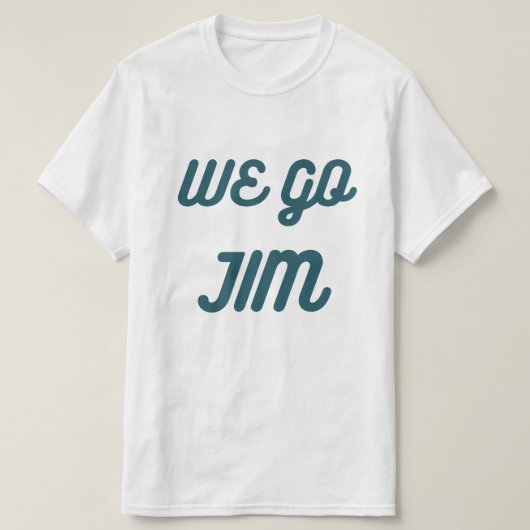 T-shirt nous allons Jim, gym drôle avec le texte bleu (Design devant)