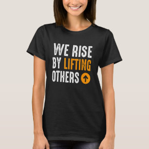T-shirt Nous Augmentons En Levant D'Autres Citations Motiv