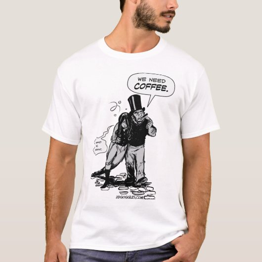 T-shirt Nous avons besoin de café (Devant)