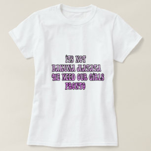 T-shirt Nous avons besoin que nos filles reviennent