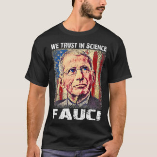 T-shirt Nous Avons Confiance En Science Dr Fauci Équipe De