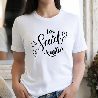 T-shirt Nous avons dit Austin Drôle Enterrement de vie de