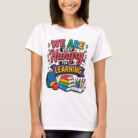 T-shirt Nous avons faim d'apprendre (Devant)